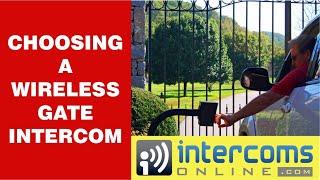 Which Wireless Gate Intercom or Wireless Call Box is Right for You?