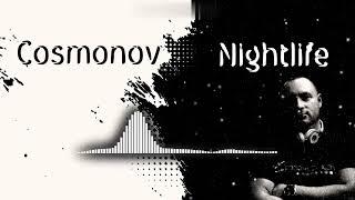 Cosmonov-Nightlife(Original Mix)