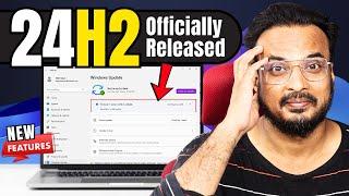 Windows 11 24H2Officially Released - How to Install & NEW Features