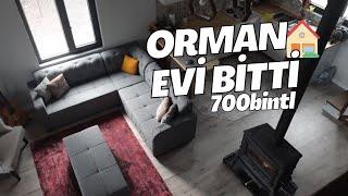 ORMAN EVİ SONUNDA BİTTİ  |  Son Video !  ( Harcama : 700 Bin TL )