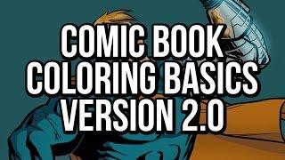 Photoshop Comic Book Coloring: The Basics v2.0 - great for beginners (how to color comic books)