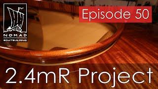 International 2.4mR Sailboat Project - Episode 50 - Finishing the coaming