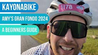 Amy's Gran Fondo 2024 - A beginners guide!