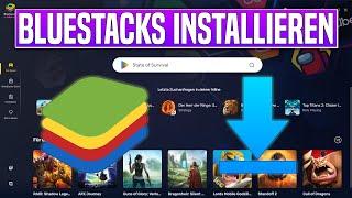 BlueStacks installieren Windows 10 & Windows 11 Deutsch | Tutorial