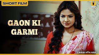 Gaon Ki Garmi S3 | Short Film | गाँव की गर्मी S3 | Mahi Kaur | ullu web series youtube