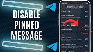 How To Disable Pinned Message Notifications On Telegram | iOS & Android