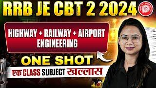 HIGHWAY + RAILWAY + AIRPORT Engineering In ONE SHOT | RRB JE Civil Engineering Classes