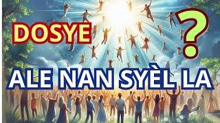 Dosye ALE NAN SYÈL la