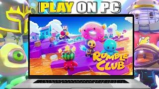 How To Play Rumble Club On PC Or Laptop | Download & Install Rumble Club On PC