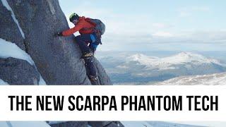 Ideal for Winter and Alpine Climbing - The New Scarpa Phantom Tech