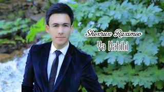 SHOXRUX RAXIMOV YA HABIBI