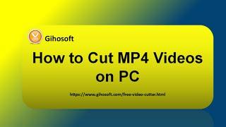 Free MP4 Cutter 2018 | How to Cut MP4 Videos