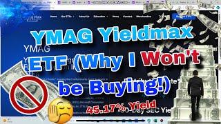 YMAG (45% Monthly) Why I WON'T Be BUYING This Yieldmax ETF