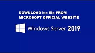 How to Download Windows Server 2019 iso file from Microsoft Official Website