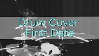 First Date - Blink 182 - Drum Cover