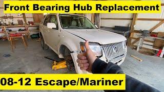 Front Bearing Hub Replacement Mercury Mariner Ford Escape 2008 2009 2010 2011 2012 08 09 10 11 12