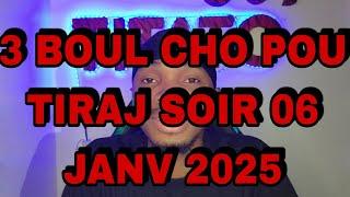 3 BOUL CHOPOU TIRAJ SOIR 06 JANV 2025 #titato509 #boulchotitato509 #boulcho345