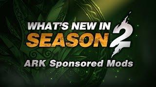 What's New In Season 2 - ARK Sponsored Mods