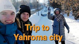 Trip to Yahroma city