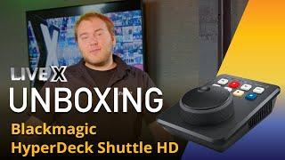 Unboxing: Blackmagic HyperDeck Shuttle HD