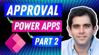 Creating Sequential Approvals in Power Apps (PART 2)