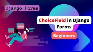 Django Forms: Choice Field