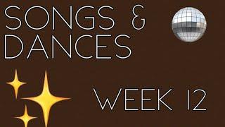 Songs & Dances/Week 12  | Strictly (S22)