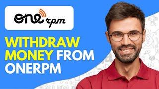 How to Withdraw Money From ONErpm - Easy (2024)