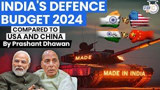 INDIA'S DEFENCE BUDGET 2024 | Big Disappointment | Compared to USA and China | By Prashant Dhawan