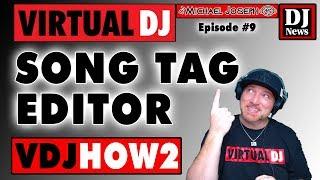 Virtual DJ Tag Editor - VDJHOW2 Episode 9 w/ DJ Michael Joseph #DJNTV