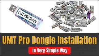 UMT Pro Dongle Installation in Simple Way