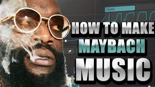 HOW TO MAKE A SOULFUL RICK ROSS MAYBACH BEAT FROM SCRATCH