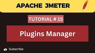 JMeter Tutorial 15  | How to use Plugins Manager in JMeter