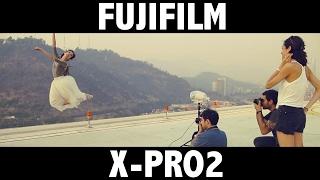 FUJIFILM X-PRO2 (ft Fernando Ramirez)