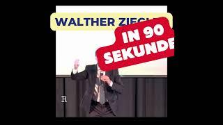 Walther Ziegler in 90 Sekunden