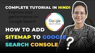 How to Add Sitemap to Google Search Console? || Google Search Console Tutorial in Hindi ~ 2025