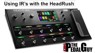 ThePedalGuy Presents Using the HeadRush with Impulse Responses