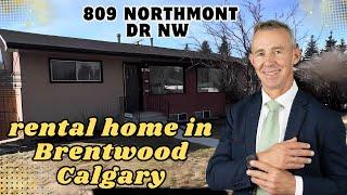 Rental Home (Main Floor) in Brentwood / Charleswood Calgary - 809 Northmont Dr NW