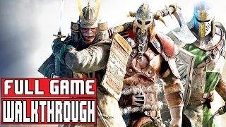 FOR HONOR Full Game Walkthrough - No Commentary (#ForHonor Full Game) 2017