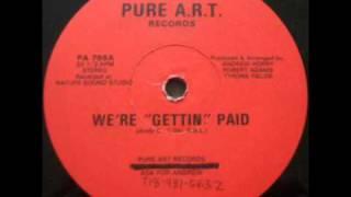 Pure A.R.T. - We're ''Gettin'' Paid (Pure A.R.T. Records-1986)