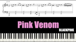 BLACKPINK (블랙핑크) - Pink Venom | Piano Tutorial | Sheet Music (피아노 악보)