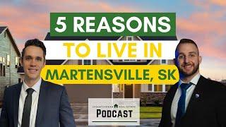 Martensville Saskatchewan: 5 Reasons to There with Parker Baumgartner-Episode 68