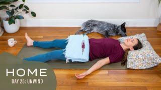 Unwind  -  Home - Day 25  |  30 Days of Yoga