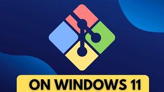 How to Install Git on Windows 11 | Install Git on Windows