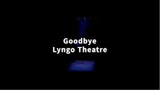 굿바이 린고씨어터 Goodbye Lyngo Theatre