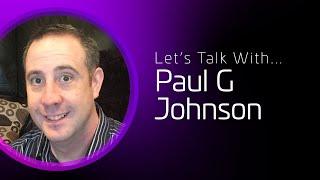 Let's Talk with Paul G Johnson Landscape photographer // Let’s Create The Photography Show Episode 5