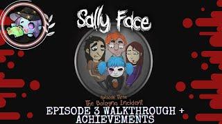 Sally Face Episode 3: The Bologna Incident - All Achievements Playthrough / Walkthrough (No Mic)