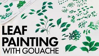 How to paint leaves and foliage with Gouache - Basic brushstrokes you need to know!