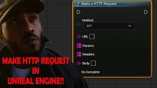 Make Http Request in Unreal Engine!!!