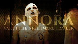 Annora Part 1 The Nightmare Trailer